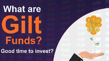 What are Gilt Funds and What are the Benefits and Drawbacks of Investing in it?