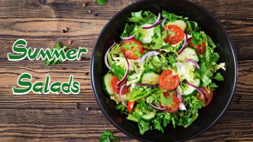 Tasty Summer Salads for a healthy heart and all-season hearty meal 
