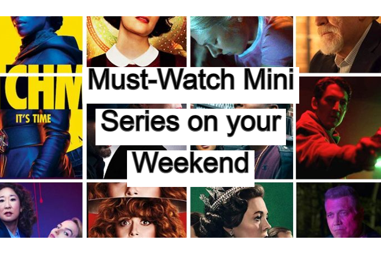 10 Mini-series to Watch on your Weekend and be Entertained