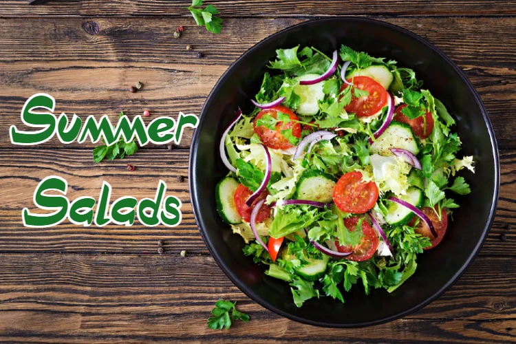 Tasty Summer Salads for a healthy heart and all-season hearty meal 